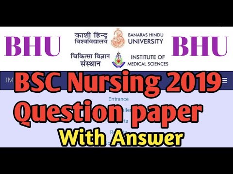 BHU BSC nursing 2019 Question paper with answer,bhu nursing paper 2019,