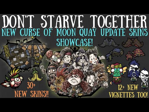 BOAT SKINS?! 25+ NEW Skins & More! Curse of Moon Quay Update - Don't Starve Together