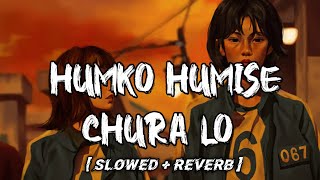 Download lagu Humko Humise Churalo — (Slowed Reverb) — Anurati Roy | Music Beats || Text Audio mp3 Download lagu Humko Humise Churalo — (Slowed Reverb) — Anurati Roy | Music Beats || Text Audio mp3