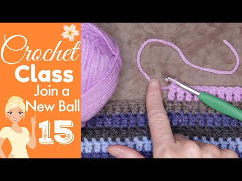 How to Join a New Ball of Yarn 👉  CROCHET CLASS 15 📚 Joining Yarn Middle of Row