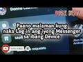 Paano Malaman Kung Naka Log In Ang Iyong Messenger Sa Ibang Device Cellphone Tips And Tutorial