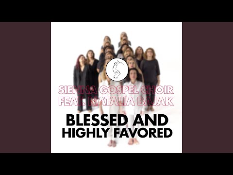 Blessed and highly favored (Live)