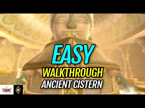 EASY Walkthrough Ancient Cistern | The Legend of Zelda Skyward Sword HD