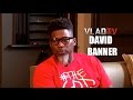 David Banner: What's Going On In Hip-Hop Today Is Embarrassing