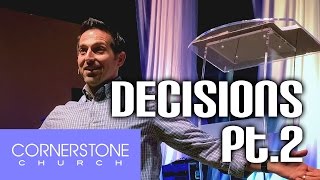 Decisions Pt. 2