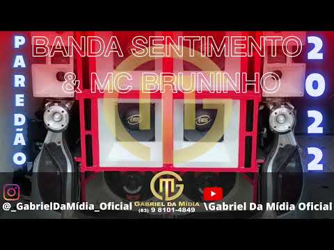 ✅ BANDA SENTIMENTO & MC BRUNINHO /BEIJO BOM, MÚSICA NOVA AUTOLIZADO) @GabrielDaMidiaOficial