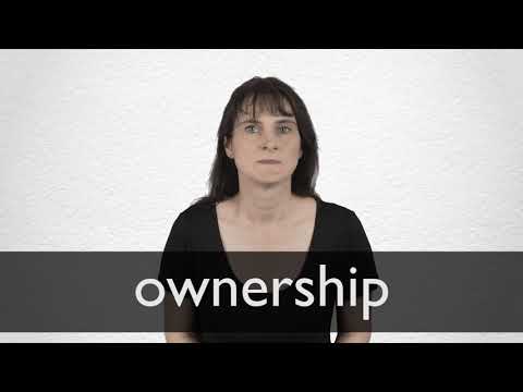 OWNERSHIP definition and meaning | Collins English Dictionary