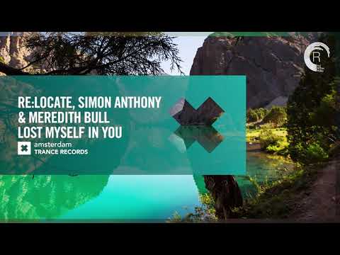 Re:Locate & Simon Anthony & Meredith Bull - Lost Myself In You (Amsterdam Trance) Extended