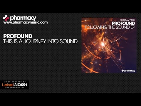 Profound - This Is A Journey Into Sound (Original Mix)