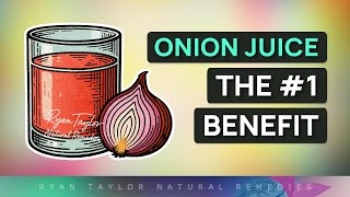 #1 Benefit of Raw Onion Juice