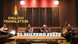 SOLTERO FELIZ letra en inglés - Espinoza Paz
