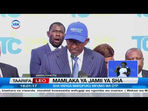 SHA yapiga marufuku mfumo wa OTP, Duale asema alama za vidole zitatumiwa.