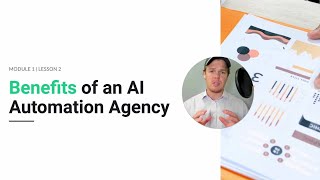 Lesson 2 - Benefits of an AI Automation Agency