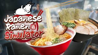 【生放送】ラーメン屋になるゲーム「Japanese Ramen Simulator」実況プレイ