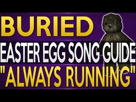 Buried: Teddy Bear Easter Egg Song Guide - "Always Running" Full Song (Black Ops 2 Zombies)