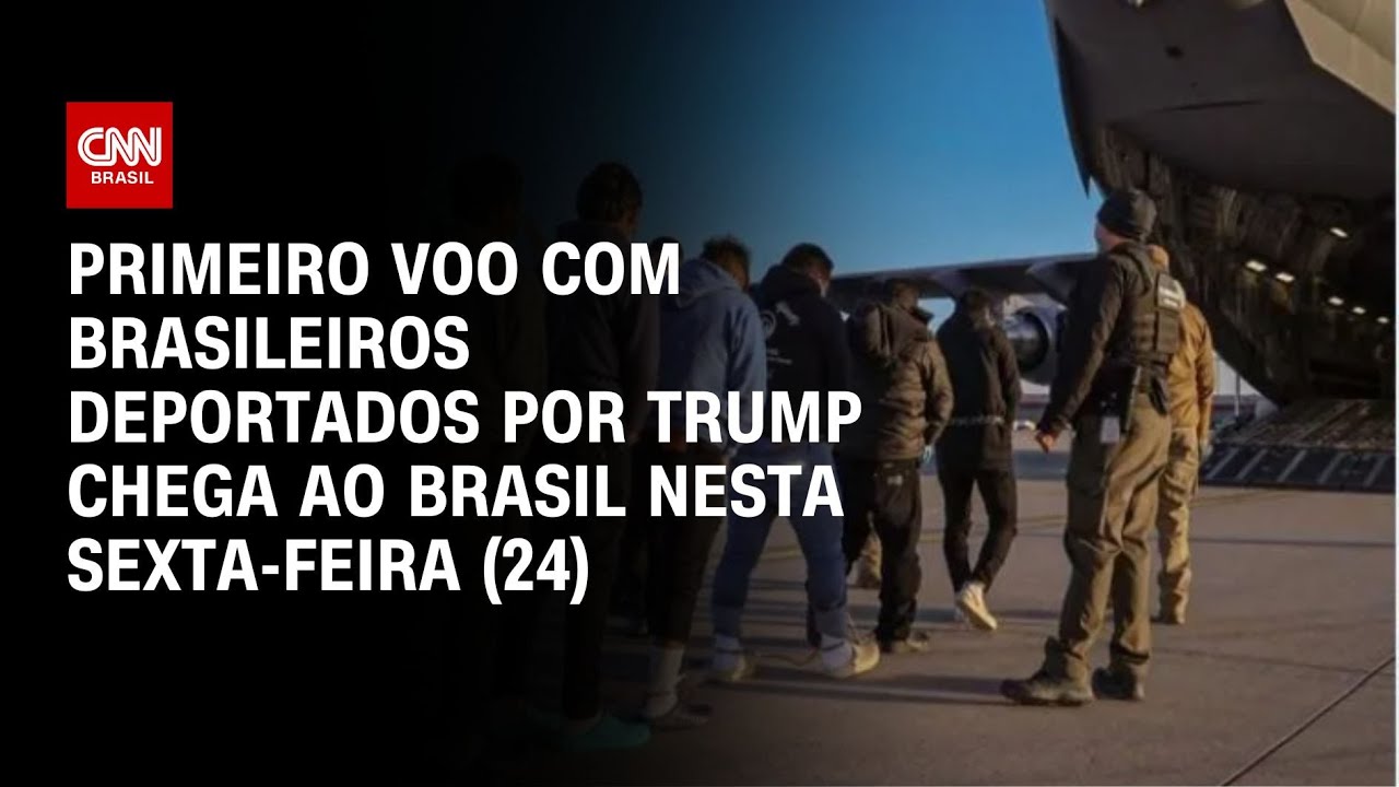 Primeiro voo com brasileiros deportados por Trump chega ao Brasil nesta sexta-feira (24) | LIVE CNN