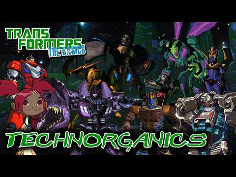 TRANSFORMERS: THE BASICS on TECHNORGANICS