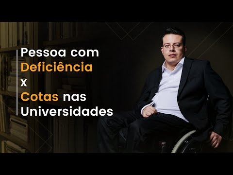 Pessoas com deficiência e a política de COTAS nas UNIVERSIDADES