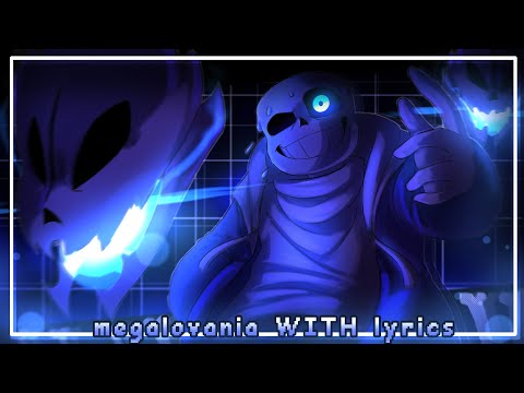 Megalovania WITH LYRICS [Undertale]