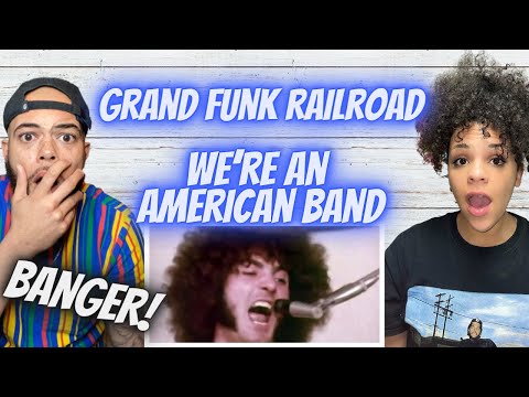 Thumbnail for ANOTHER BANGER!!.. | FIRST TIME HEARING Grand Funk Railroad -  We're An American Band REACTION by Grand Funk Railroad