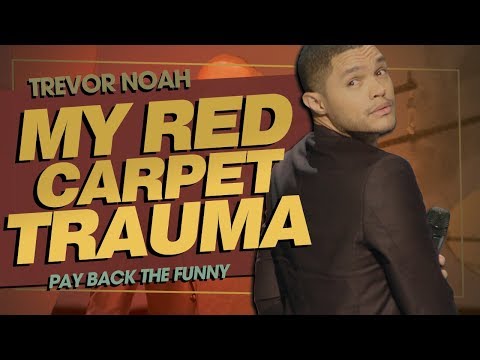 "My Red Carpet Trauma" - TREVOR NOAH (Pay Back The Funny) 2015 Video