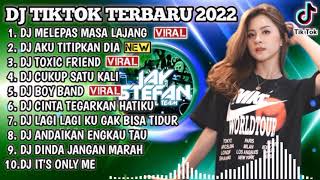 Download lagu DJ TIKTOK TERBARU 2022 - DJ MELEPAS MASA LAJANG X DJ AKU TITIPKAN DIA | REMIX VIRAL TIKTOK 2022 mp3
