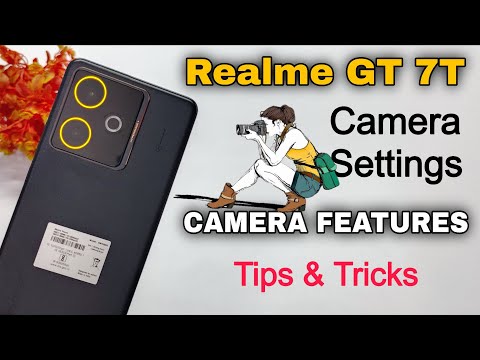 Realme GT 7T 5G Camera Settings | Features | Hidden Tips & Tricks