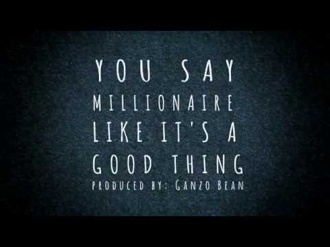 Guante: You Say Millionaire Like It's a Good Thing (prod. Ganzobean)