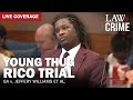 LIVE: Young Thug YSL RICO Trial — GA v. Jeffery Williams et al — Day 85