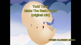 Todd Terry - Make The Beat Pound (original mix)