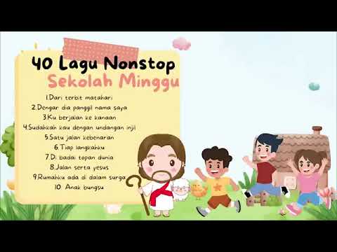 LAGU ANAK ROHANI SEKOLAH MINGGU 40 LAGU NONSTOP