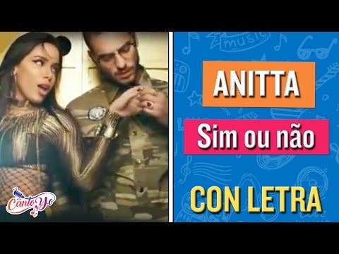Anitta - Sim ou não (Participación especial Maluma) CON LETRA | CantoYo Karaoke