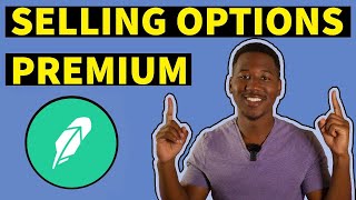 A BEGINNERS GUIDE TO SELLING PREMIUM ON ROBINHOOD