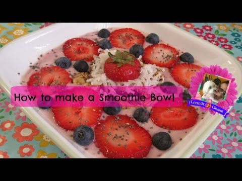 Smoothie bowl recipe I Lorentix