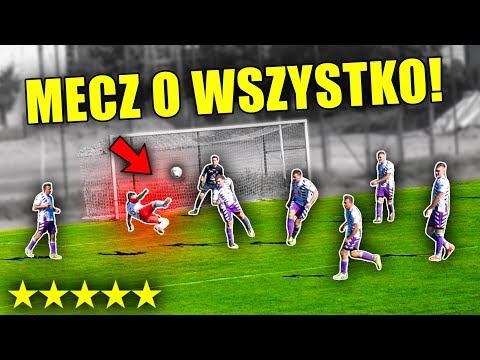 Najważniejszy MECZ w SEZONIE! 🔥