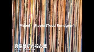 Mated - Utopia/Todd Rundgren ( Cover By Maneya Kannendou )