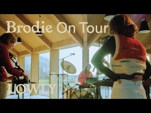 Brodie Sessions: On Tour - Lowly