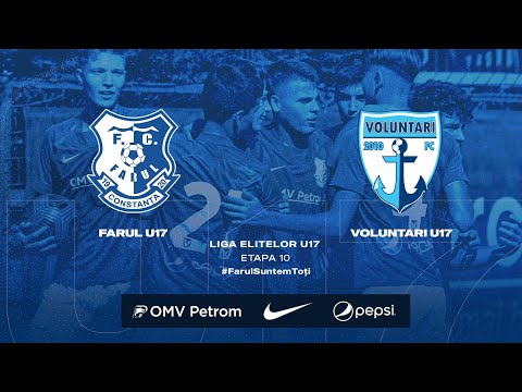 Liga Elitelor U17, Etapa 10: Farul U17 - FC Voluntari U17