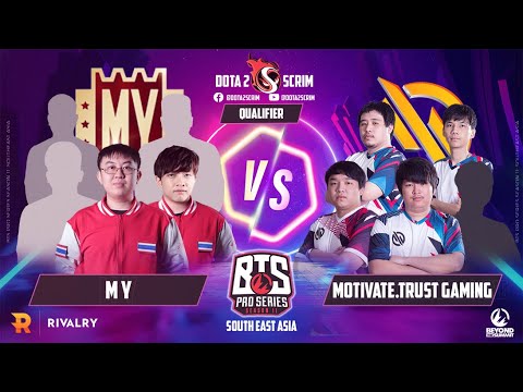 M Y vs Motivate Trust Gaming - BTS Pro Series Season 11: Southeast Asia - Qualifier - B03