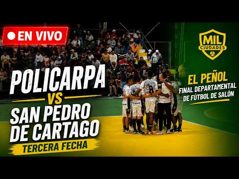 POLICARPA VS SAN PEDRO DE CARTAGO 🔴 EN VIVO – TERCERA FECHA DEPARTAMENTAL - MIL CIUDADES EL PEÑOL
