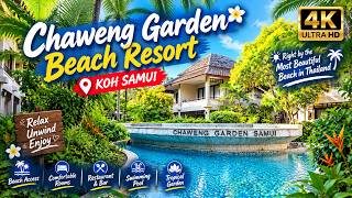 Chaweng Garden Beach Resort Koh Samui 4K Hotel Tour | Rooms, Pools, Beach & Brea