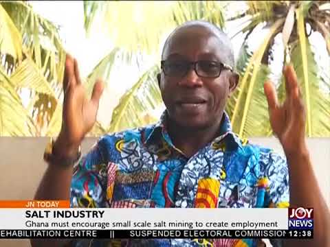 Salt Industry - Joy Business Today (13-7-18)