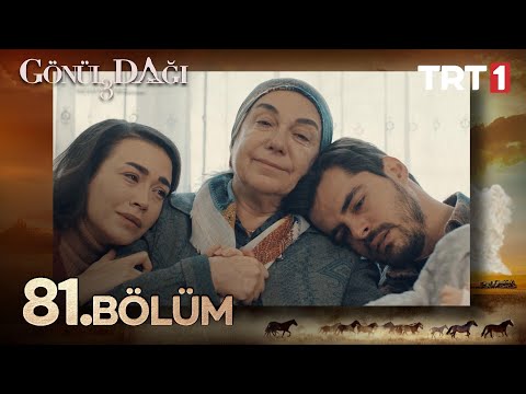Gönül Dağı 81. Bölüm @trt1