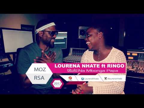 Lourena Nhate feat  Ringo   Na MBonga Papa  Official