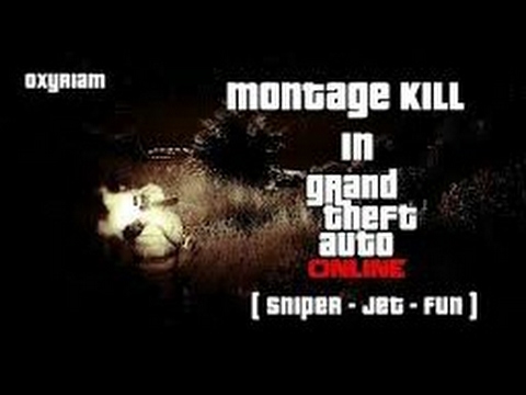 (Gta Online) oXyriam Montage  Kill's | Episode 1