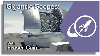 Rise of the Supertelescopes Part 1 - Ground Telescopes