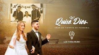 Lo Quiso Dios Music Video
