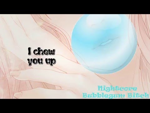 Nightcore - Bubblegum Bitch