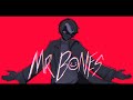 Mr Bones Ft DropsteR Kanaya