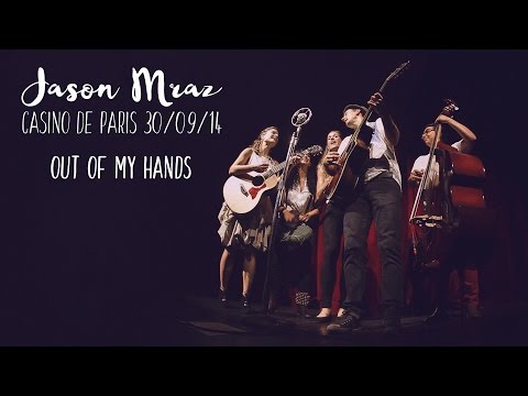 Jason Mraz - Out Of My Hands, live at Casino de Paris